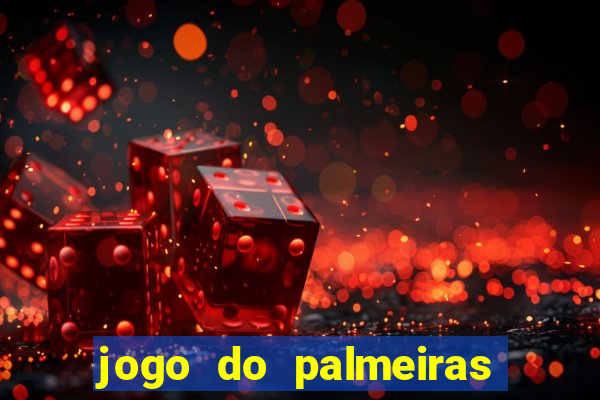 jogo do palmeiras ao vivo gratis